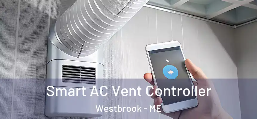  Smart AC Vent Controller Westbrook - ME